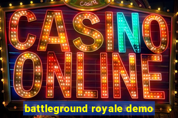 battleground royale demo